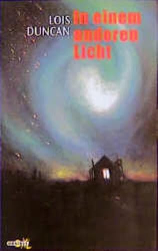 In einem anderen Licht. (9783570250204) by Duncan, Lois