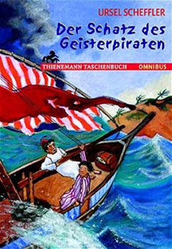 Der Schatz des Geisterpiraten. Omnibus ; 26155 : Thienemann-Taschenbuch - Scheffler, Ursel