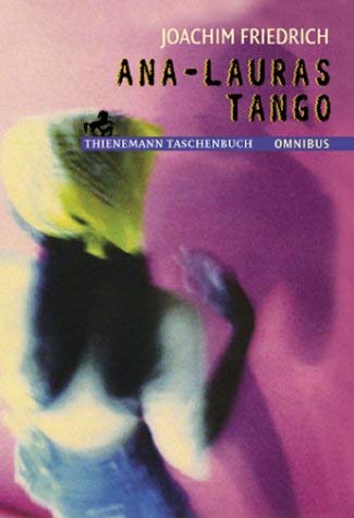 Ana-Lauras Tango - Friedrich, Joachim