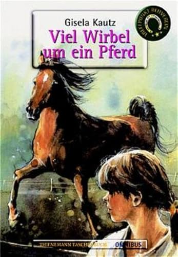 Kautz, Gisela: Treffpunkt Reitverein; Teil: [Bd. 1.], Viel Wirbel um ein Pferd. Omnibus ; Bd. 26169 : Thienemann-Taschenbuch - Gisela Kautz