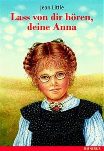 Lass von dir hÃ¶ren, deine Anna. Sonderausgabe. ( Ab 10 J.). (9783570270080) by Little, Jean