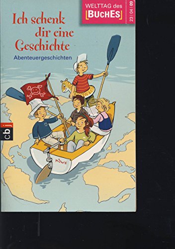 Beispielbild für Ich schenk dir eine Geschichte - Geschichten vom Reisen - Welttag des Buches 2006 zum Verkauf von Ostmark-Antiquariat Franz Maier