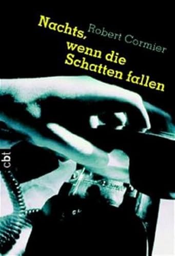 Beispielbild fr Nachts, wenn die Schatten fallen: Ab 14 Jahre Cormier, Robert and Krutz-Arnold, Cornelia zum Verkauf von tomsshop.eu