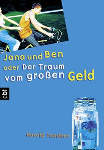 Stock image for Jana und Ben oder Der Traum vom groen Geld. Ein Wirtschaftsroman. TB for sale by Deichkieker Bcherkiste