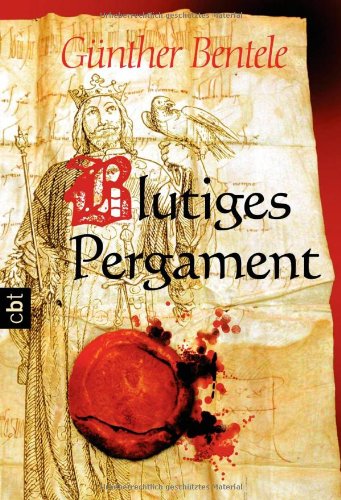 Blutiges Pergament / Günther Bentele / C.-Bertelsmann-Taschenbuch ; 30132 - Bentele, Günther