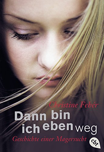 Dann bin ich eben weg - Fehr, Christine