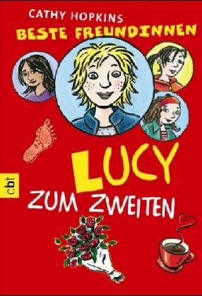 Beste Freundinnen - Lucy zum Zweiten (9783570301760) by [???]
