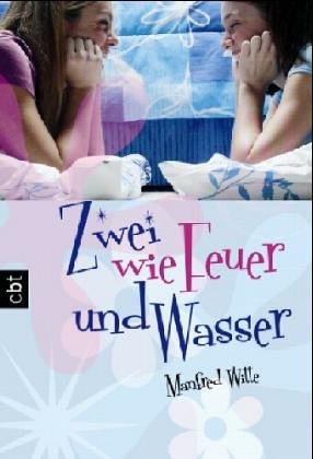 Stock image for Zwei wie Feuer und Wasser for sale by Gabis Bcherlager