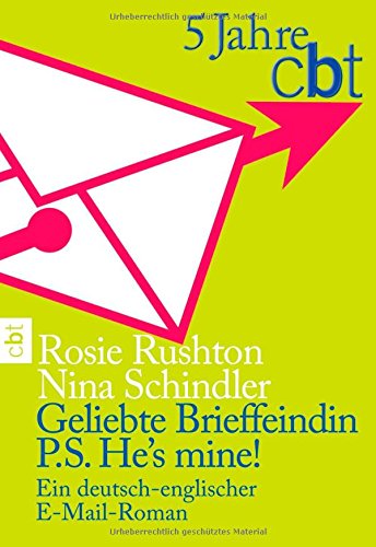 9783570303511: Geliebte Brieffeindin / P.S. He's mine!: Ein deutsch-englischer E-Mail-Roman