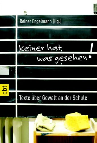 Stock image for Keiner hat was gesehen: Texte ber Gewalt an der Schule for sale by medimops