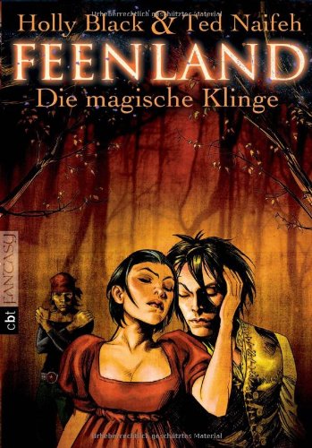 Feenland 03 - Die magische Klinge (9783570306239) by Holly Black