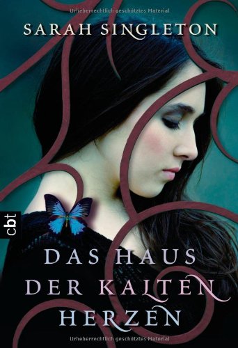 Beispielbild fr Das Haus der kalten Herzen. Sarah Singleton. Aus dem Engl. von Catrin Frischer / C.-Bertelsmann-Taschenbuch ; 30647 zum Verkauf von Antiquariat Buchhandel Daniel Viertel