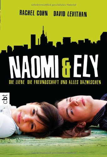 Beispielbild fr Naomi & Ely - Die Liebe, die Freundschaft und alles dazwischen zum Verkauf von DER COMICWURM - Ralf Heinig