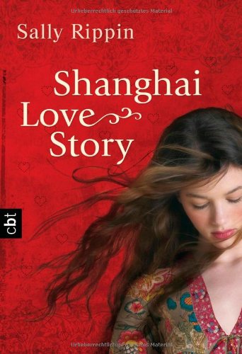 Shanghai Love Story. TB - Sally Rippin