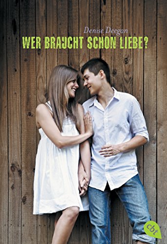 Stock image for Wer braucht schon Liebe? for sale by medimops