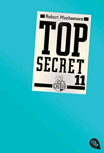 Top Secret 11 - Die Rache (Top Secret (Serie), Band 11) - Robert Muchamore