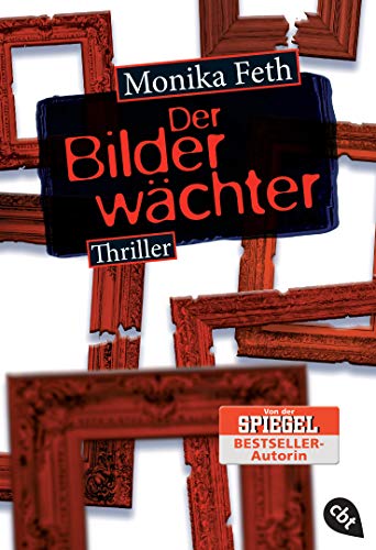 Der BilderwÃ¤chter -Language: german - Feth, Monika