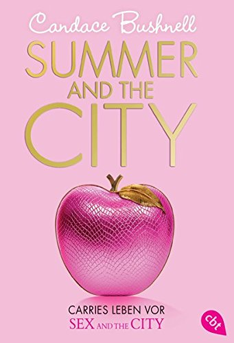 9783570308684: Summer and the City - Carries Leben vor Sex and the City: Band 2