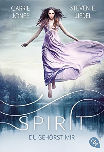 9783570309018: Jones, C: Spirit - Du gehrst mir