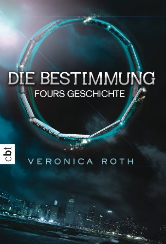 9783570309568: Die Bestimmung - Fours Geschichte