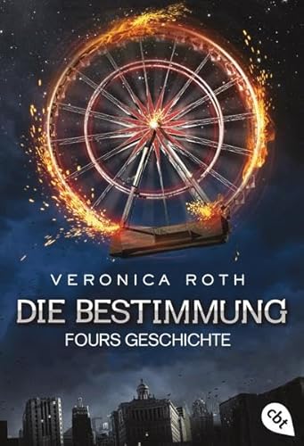 9783570309865: Die Bestimmung – Fours Geschichte