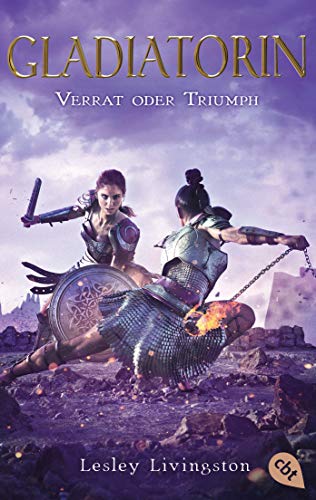 Beispielbild fr Gladiatorin - Verrat oder Triumph (Die Gladiatorin-Reihe, Band 2) zum Verkauf von medimops