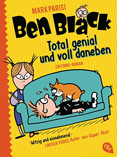 Beispielbild fr Ben Black - Total genial und voll daneben (Die Ben Black-Reihe, Band 1) zum Verkauf von medimops