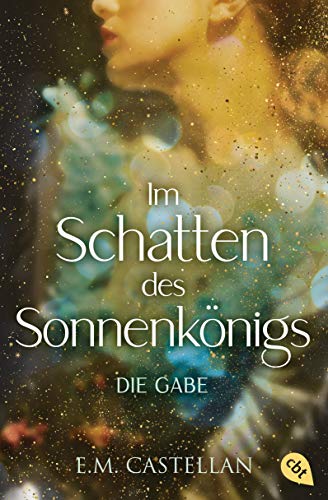 Beispielbild fr Im Schatten des Sonnenknigs ? Die Gabe: Betrende Romantasy fr Fans von Magic Academy zum Verkauf von medimops