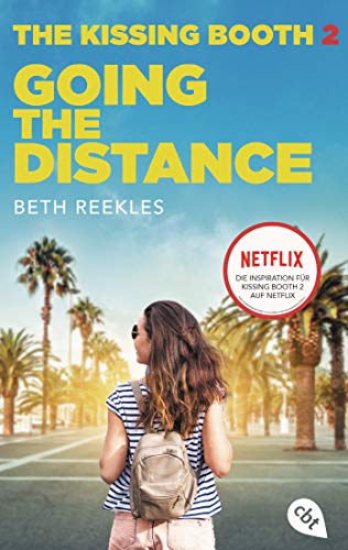 Stock image for The Kissing Booth - Going the Distance: Kissing Booth 2 ab 24. Juli auf Netflix verfÃ¼gbar for sale by AwesomeBooks