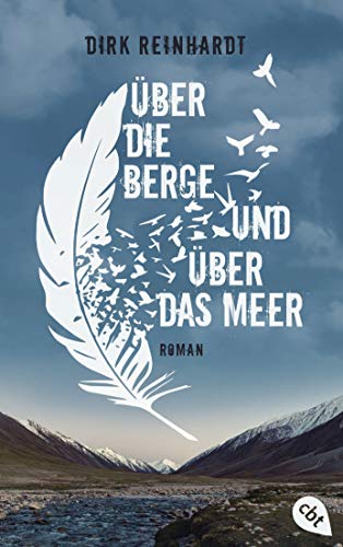 Beispielbild fr ber die Berge und ber das Meer: Nominiert fr den Deutschen Jugendliteraturpreis 2020 zum Verkauf von medimops