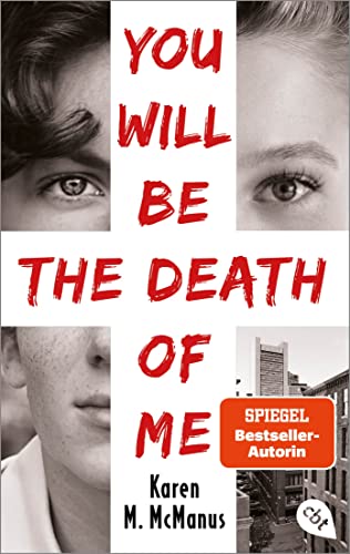 Beispielbild fr You will be the death of me: Von der Spiegel Bestseller-Autorin von "One of us is lying" zum Verkauf von medimops