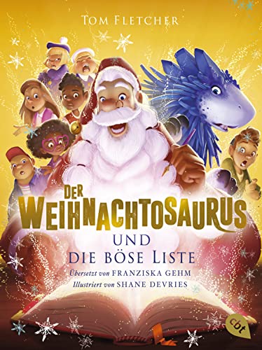 Stock image for Der Weihnachtosaurus und die bse Liste: Band 3 des beliebten Weihnachts-Bestsellers. for sale by Ammareal