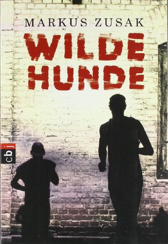 9783570400050: Zusak, M: Wilde Hunde