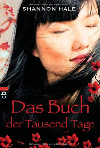 Das Buch der Tausend Tage (9783570400395) by Shannon Hale