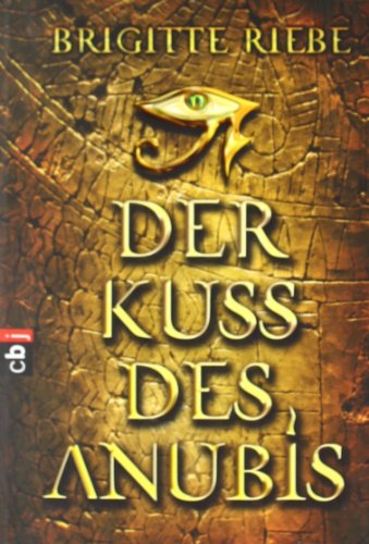 9783570400555: Der Kuss des Anubis