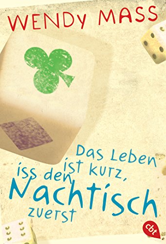 Das Leben ist kurz, iss den Nachtisch zuerst (9783570400791) by Mass, Wendy