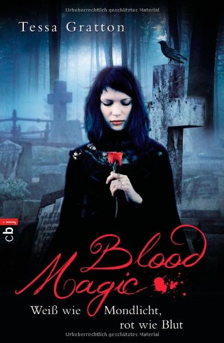9783570401545: Blood Magic - Wei wie Mondlicht, rot wie Blut