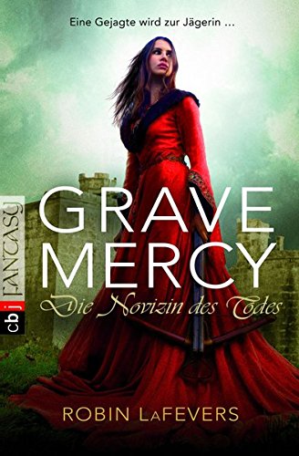 Beispielbild fr Grave Mercy - Die Novizin des Todes zum Verkauf von medimops