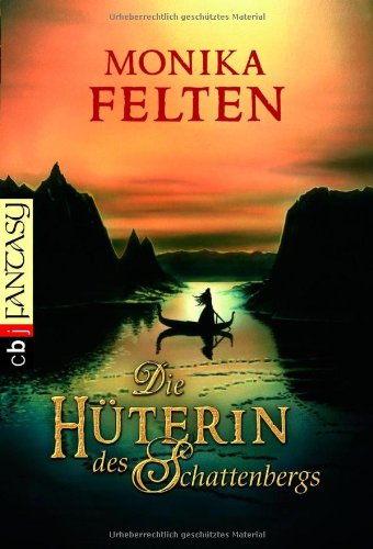 9783570401897: Die Hterin des Schattenbergs