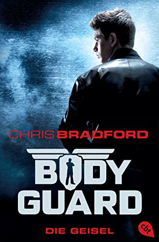 Beispielbild für Bodyguard 01 - Die Geisel: Band 1 zum Verkauf von WorldofBooks