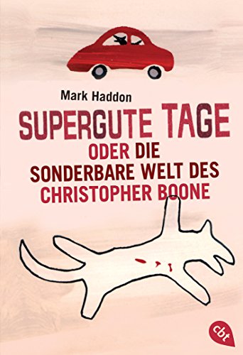 9783570403211: Supergute Tage oder Die sonderbare Welt des Christopher Boone: 40321