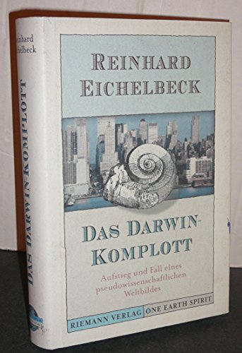 Stock image for Das Darwin- Komplott. Aufstieg und Fall eines pseudowissenschaftlichen Weltbildes for sale by medimops