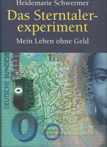 Stock image for Das Sterntalerexperiment - Mein Leben ohne Geld for sale by Der Ziegelbrenner - Medienversand