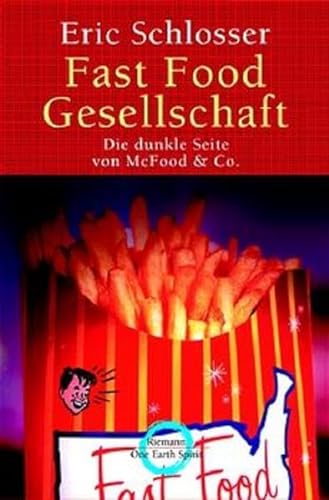 Stock image for Fast-food-Gesellschaft. Die dunkle Seite von McFood & Co. for sale by Grammat Antiquariat