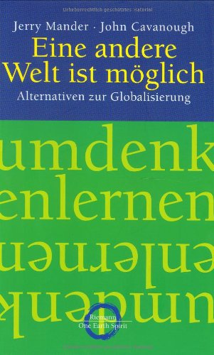 Beispielbild fr Eine andere Welt ist mglich. Alternativen zur Globalisierung. Aus dem Amerikanischen von Gisela Kretzschmar. zum Verkauf von Antiquariat & Verlag Jenior