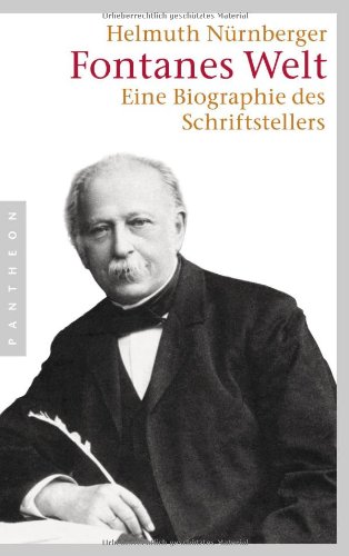 Beispielbild fr Fontanes Welt: Eine Biographie des Schriftstellers zum Verkauf von medimops