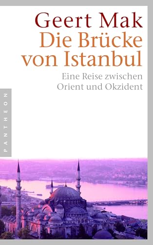 Beispielbild fr Die Brcke von Istanbul: Eine Reise zwischen Orient und Okzident zum Verkauf von Ammareal