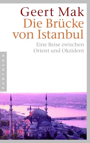 Imagen de archivo de Die Brcke von Istanbul: Eine Reise zwischen Orient und Okzident a la venta por Ammareal