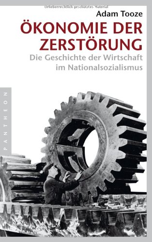 9783570550564: konomie der Zerstrung: Die Geschichte der Wirtschaft im Nationalsozialismus