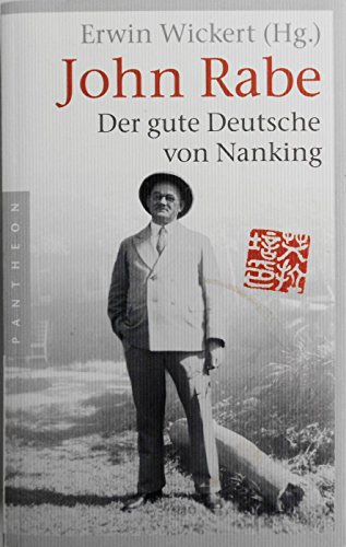 9783570550670: John Rabe. Der gute Deutsche von Nanking